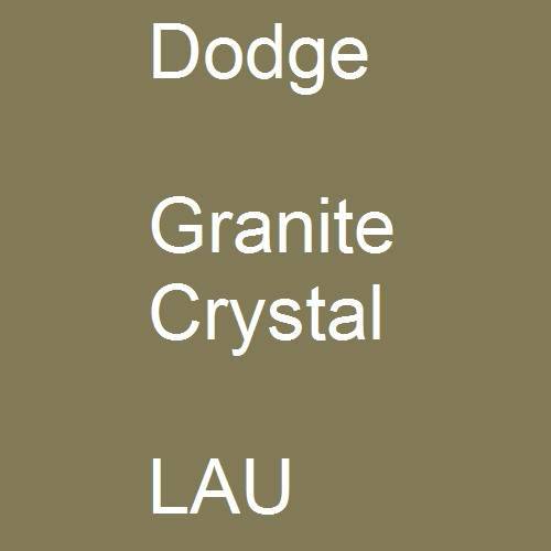 Dodge, Granite Crystal, LAU.